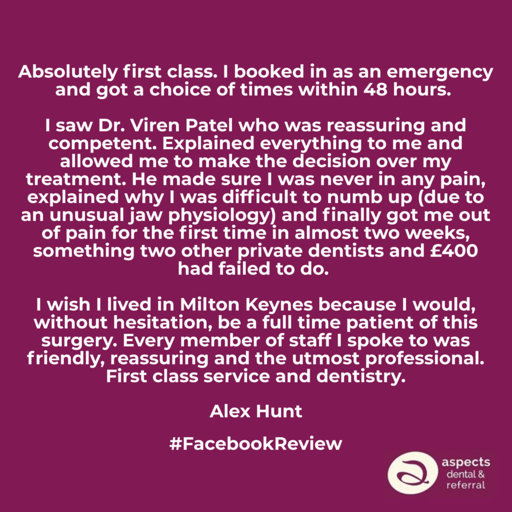 What To Do When You Need A Late Night Dentist Open Today In Milton Keynes - Aspects Dental Clinic Review On Facebook