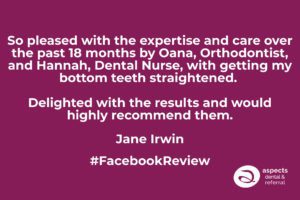Jane Irwin - Aspects Dental Facebook Review - Teeth Straightening Milton Keynes - Dental Braces Milton Keynes