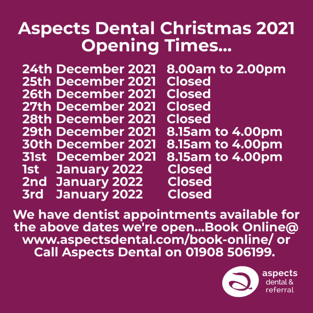 Milton Keynes Dentist Open Over Christmas 2021 - Aspects Dental Christmas 2021 Opening Times - Emergency Dentist MK