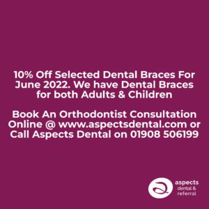 Milton Keynes Orthodontist Dental Braces Offer For June 2022