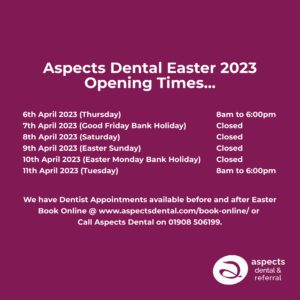 Milton Keynes Dentist Easter Bank Holiday Weekend 2023 Opening Times