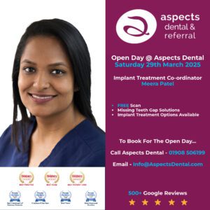 Meera Patel - Open Day 29th March 2025 - Dental Implants Treatment Co-ordinator
