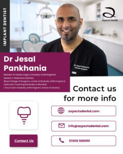 Milton Keynes Implant Dentist Offers Time Limited Missing Tooth Replacement Special Offer - Dr. Jesal Pankhania